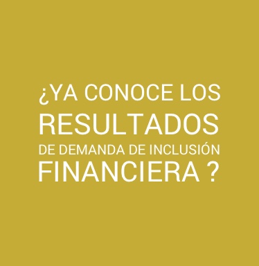 ¿Conoce los resultados de inclusión financiera?